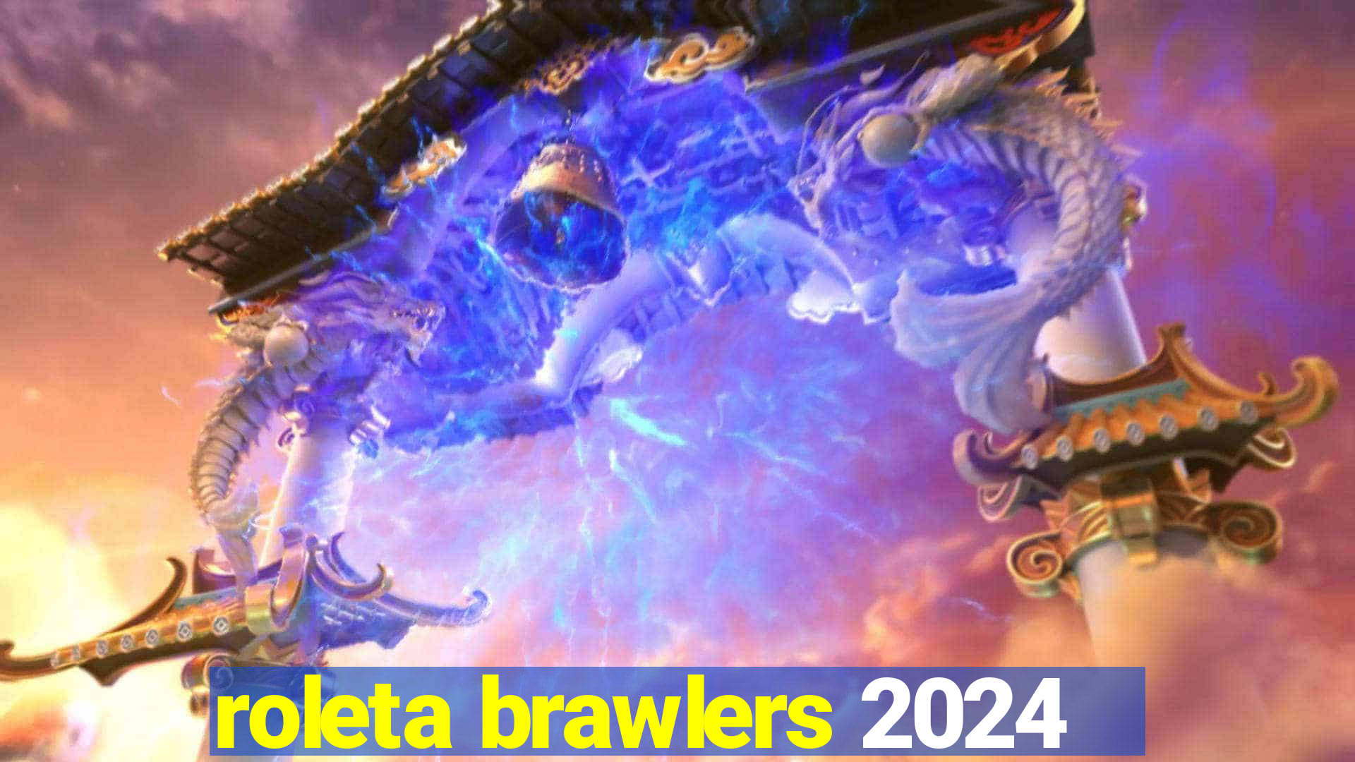 roleta brawlers 2024